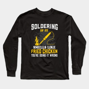 Fried Chicken Fun Soldering Electrician Long Sleeve T-Shirt